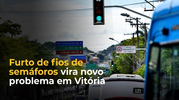 Furto de fios de semáforos vira novo problema em Vitória A Gazeta