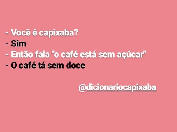 Gírias do capixaba por Divulgação/ Instagram