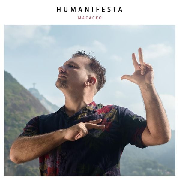 Álbum Humanifesta, de Gustavo Macacko. Crédito: Assessoria de imprensa/Divulgação