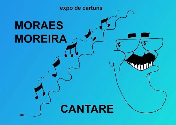 Cartaz da exposição de cartuns 'Moraes Moreira Cantare'