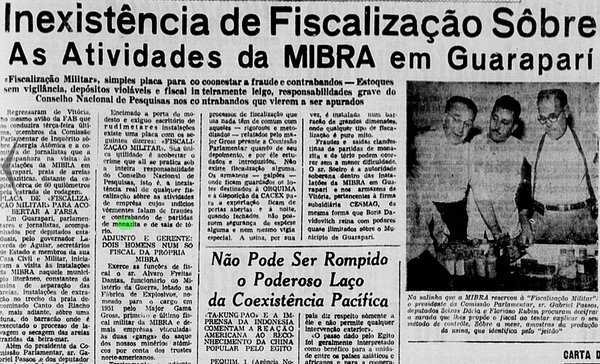Notícia de junho de 1956 relata a visita de deputados da CPI da Energia Atômica e jornalistas a Guarapari, onde constataram indícios de trabalho escravo e falta de fiscalização nas atividades da Mibra. 