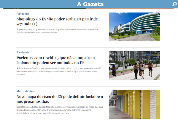 Notícias publicadas por A Gazeta, nesta ordem, na última sexta-feira (29), a partir de entrevistas coletivas concedidas por secretários de Estado