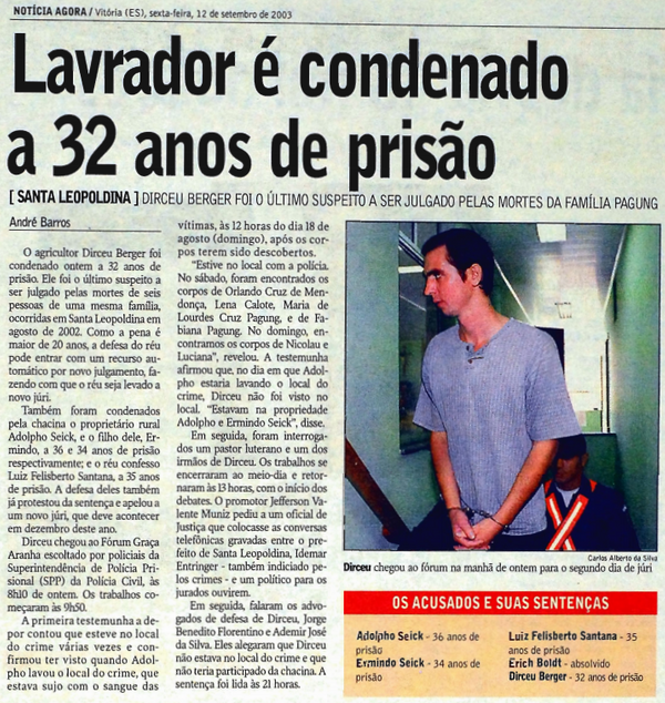 Agricultor foi condenado a 32 anos de prisão por chacina em Santa Leopoldina