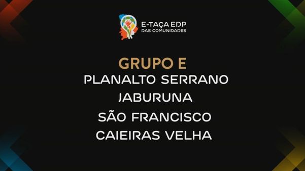 Grupo E masculino da E-Taça EDP das Comunidades 2020 por Reprodução
