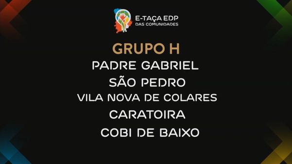 Grupo H masculino da E-Taça EDP das Comunidades 2020 por Reprodução