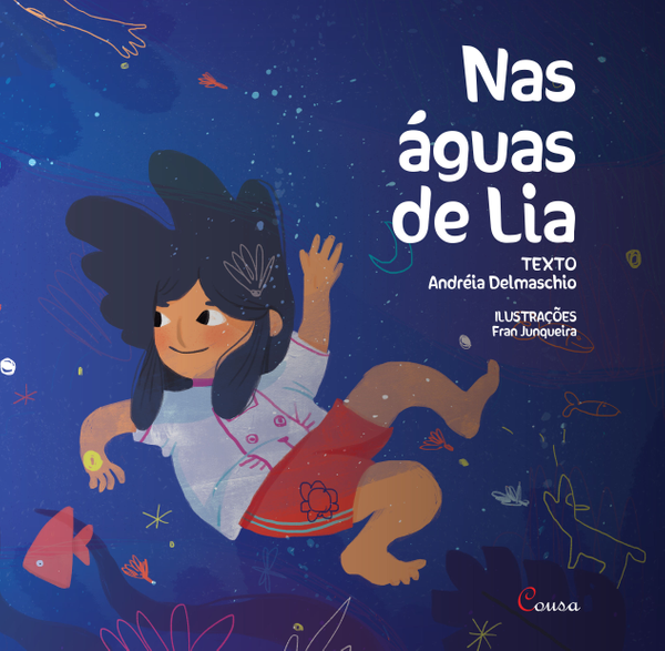 Livro infantil da escritora Andréia Delmaschio, publicado pela editora Cousa