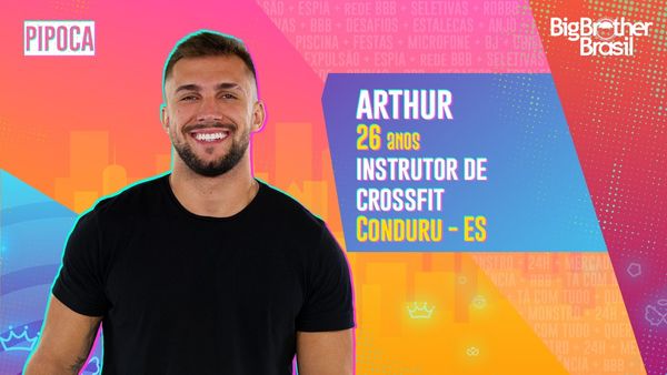 Arthur é participante do BBB21