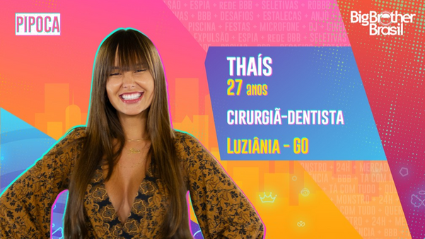 A dentista goiana Thaís vai entrar na casa do