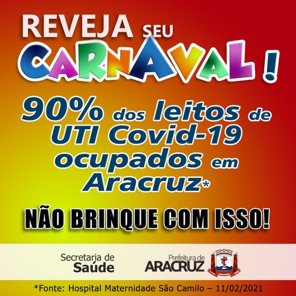 Com 90% dos leitos de UTI para a Covid-19 ocupados, Aracruz reforça proibições no carnaval