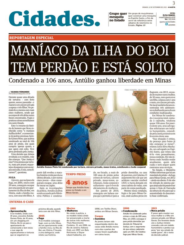Em 2015, matéria especial de A Gazeta mostrou que o homem estava solto novamente 