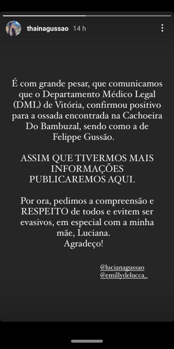 Após dois meses e meio que a ossada foi encontrada, a família recebeu a confirmação que é de Felippe Gussão, desaparecido no dia 12 de abril deste ano, enquanto mergulhava na Cachoeira do Bambuzal