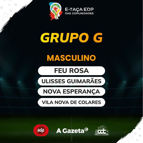 Grupo G da E-Taça EDP das Comunidades 2021 por A Gazeta