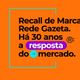30º Recall de Marcas Rede Gazeta