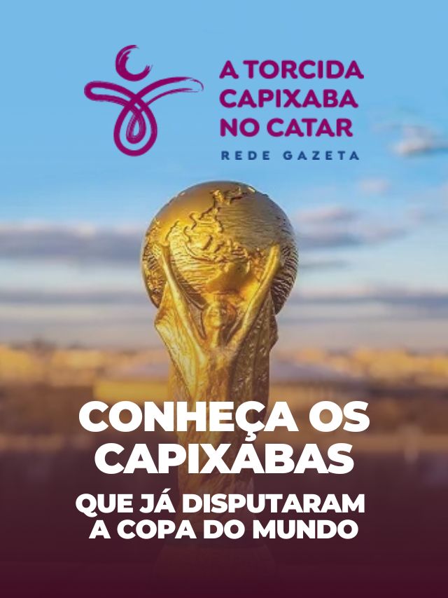 A Gazeta  Conheça os capixabas que já disputaram a Copa do Mundo