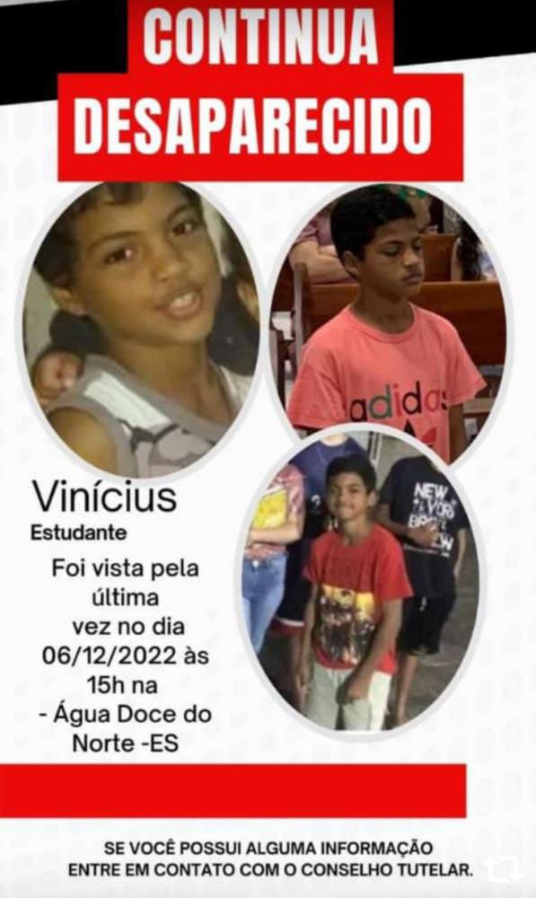  Vinícius André Gomes Porto, de 13 anos, está desaparecido desde a tarde desta terça-feira (6), quando saiu de casa para jogar bola com colegas, na localidade de Vila Esperança, em Água Doce do Norte