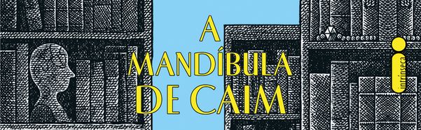 A mandíbula de Caim': livro quebra-cabeça de 1934 ganha 1ª edição no Brasil  e vira fenômeno nas redes