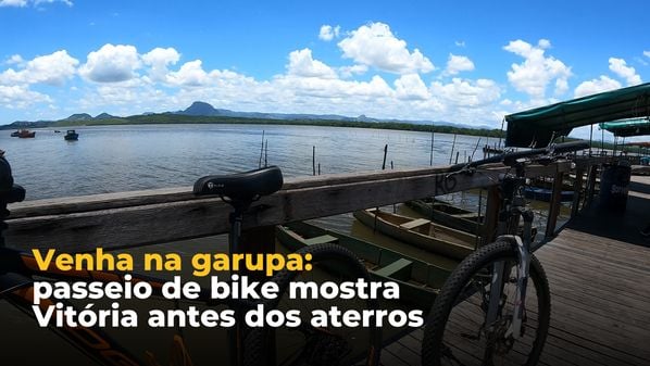 Reportagem pedalou mais de 15km entre a Praia do Canto e a Ilha das Caieiras por um caminho que resgata a história da Capital; veja o vídeo