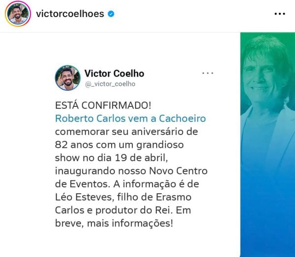 A postagem do prefeito de Cachoeiro sobre o show de Roberto Carlos