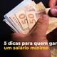 Imagem - Recebe salário mínimo? Veja 5 dicas para melhorar sua situação financeira