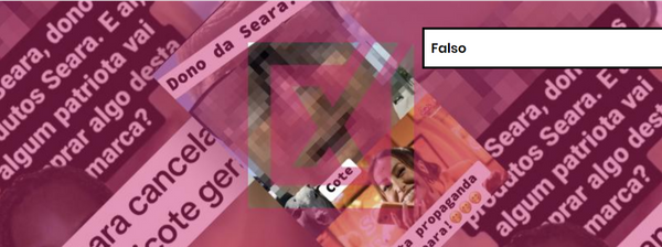 É falso que dono da Seara atacou eleitores de Bolsonaro em vídeo