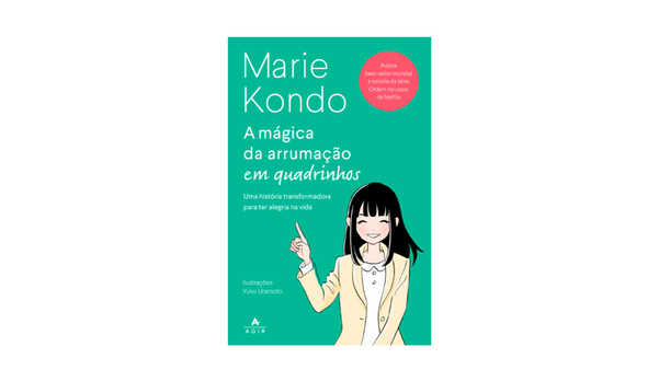 Transforme sua vida e sua casa com o método KonMari. Crédito: Divulgação