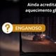 Imagem - Vídeo de queima controlada é tirado de contexto para negar o aquecimento global