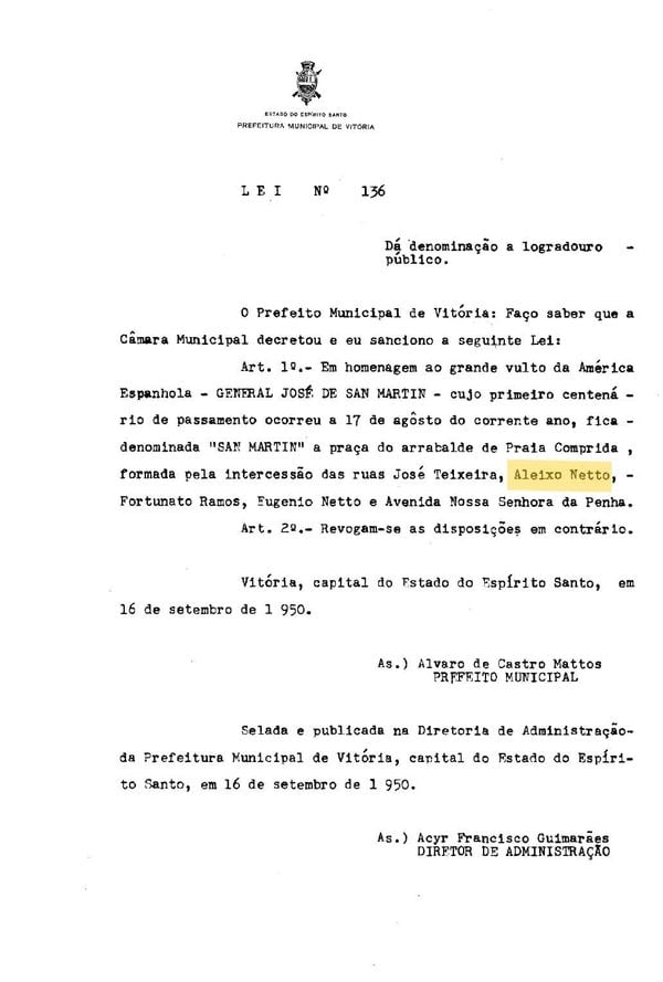 A Lei Municipal 136/1950 menciona a Rua Aleixo Netto, mas se refere, especificamente, à nomeação da Praça San Martin, também situada na Praia do Canto