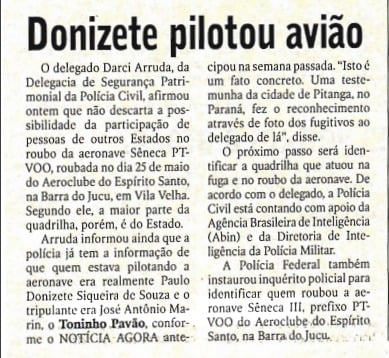 Polícia afirma que Donizete pilotou avião da fuga por Cedoc | A Gazeta