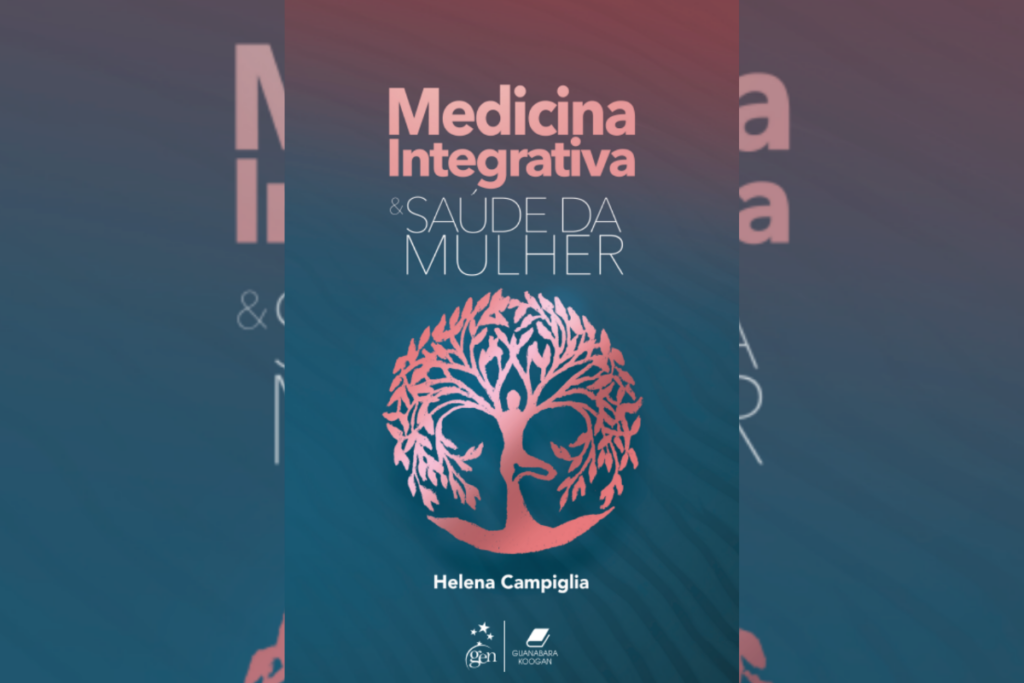 O livro &#8216;Medicina integrativa &amp; saúde da mulher&#8217; traz abordagens sustentáveis para cuidar da saúde feminina (Imagem: Reprodução digital | Divulgação)