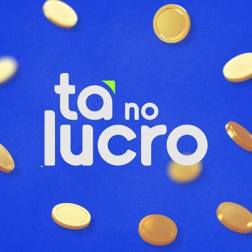 Tá no lucro