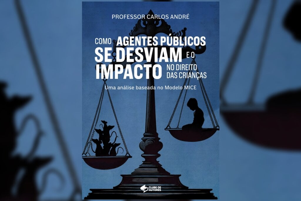 “Como agentes públicos se desviam e o impacto no direito das crianças”é um alerta poderoso de Carlos André sobre falhas legislativas (Imagem: Professor Carlos André | Reprodução digital)