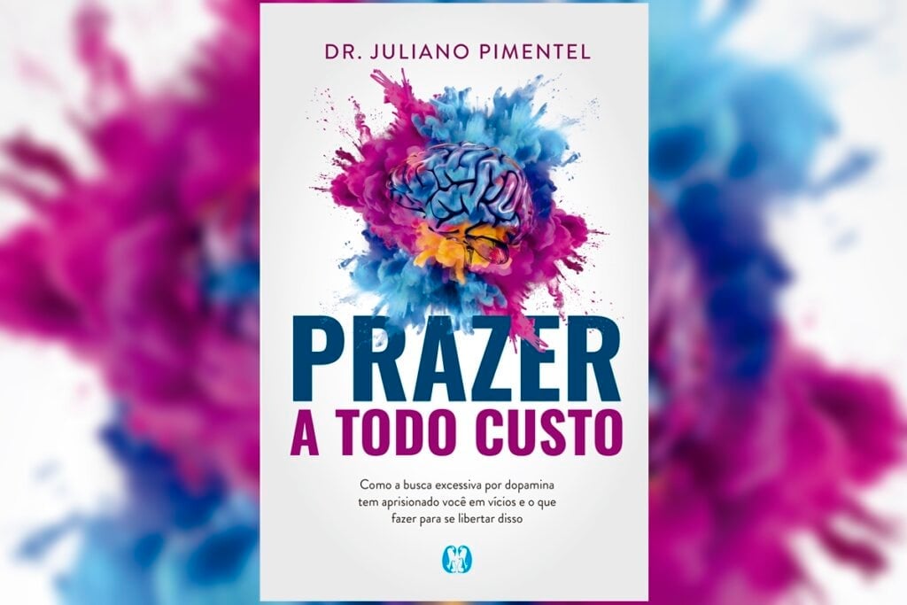 “Prazer a todo custo”, do Dr. Juliano Pimentel, analisa a busca incessante por satisfação imediata e como superar vícios modernos (Imagem: Citadel Editora | Reprodução digital)