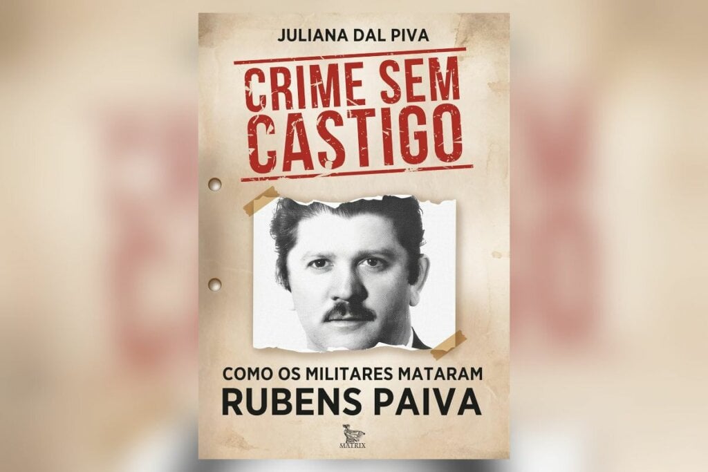 ‘Crime sem castigo’ traz um relato detalhado sobre a investigação sobre o desaparecimento do ex-deputado federal Rubens Paiva (Imagem: Reprodução digital | Editora Matrix)