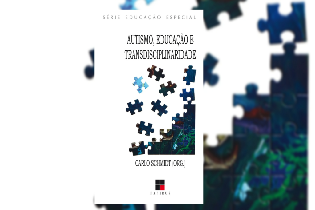 Em &#8220;Autismo, educação e transdisciplinaridade&#8221; autores de diversas áreas oferecem um panorama dessa condição e suas implicações (Imagem: Reprodução digital | Papirus Editora)