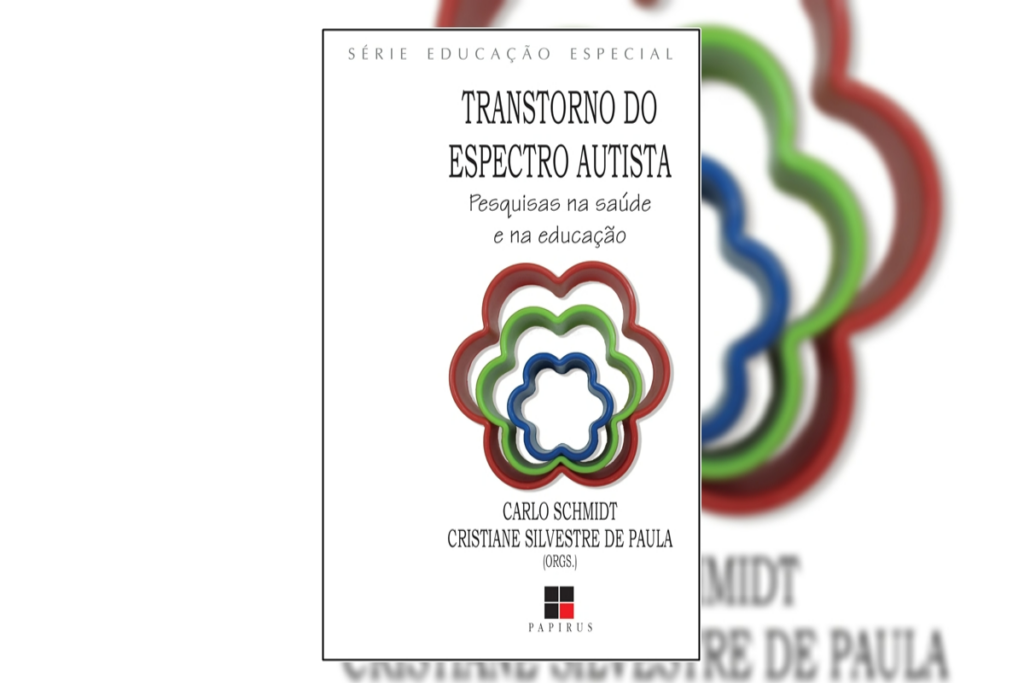 O livro &#8220;Transtorno do espectro autista: pesquisas na saúde e na educação&#8221; traz informações atualizadas sobre a saúde e a educação (Imagem: Reprodução digital | Papirus Editora)