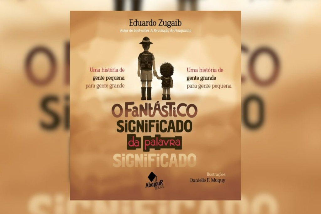 A obra &#8220;O fantástico significado da palavra significado&#8221; convida o leitor a refletir sobre seus valores e motivações (Imagem: Reprodução digital | Editora Abajour Books)