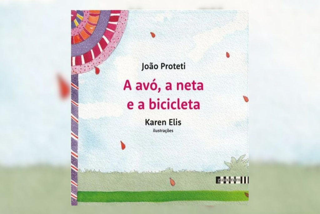 O livro &#8220;A avó, a neta e a bicicleta&#8221; celebra o vínculo afetivo entre as gerações (Imagem: Reprodução digital | Editora Guaxinim)