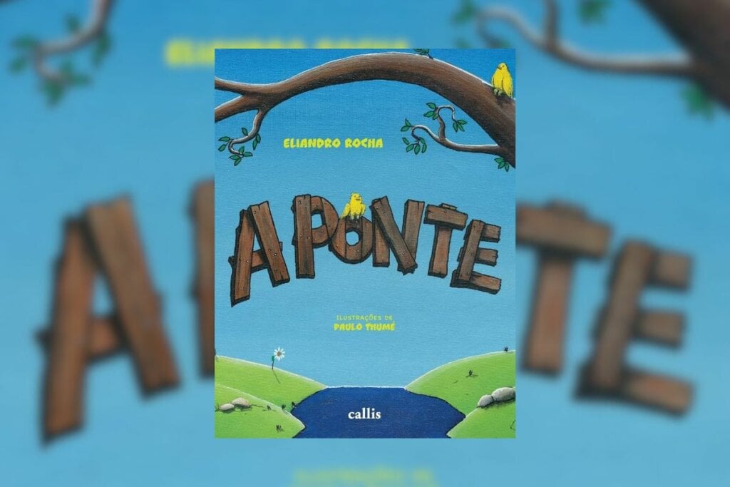 &#8220;A Ponte&#8221; ensina sobre ser tolerante com o outro (Imagem: Divulgação | Editora Callis)