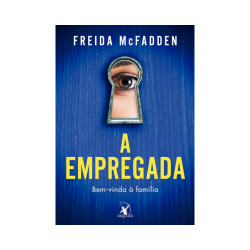 A empregada (A empregada – Livro 1): Bem-vinda à família 