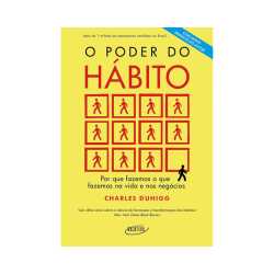 O poder do hábito: Por que fazemos o que fazemos na vida e nos negócios