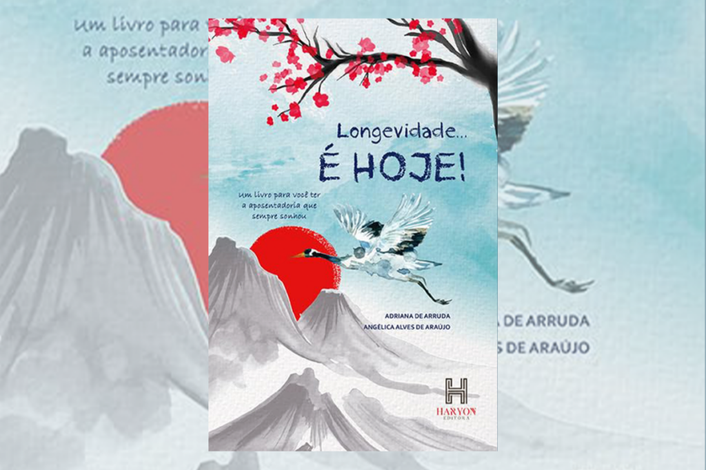 No livro “Longevidade é hoje!”, as autoras ensinam como assumir o protagonismo da própria jornada de envelhecimento (Imagem: Reprodução digital | Editora Haryon Ltda)