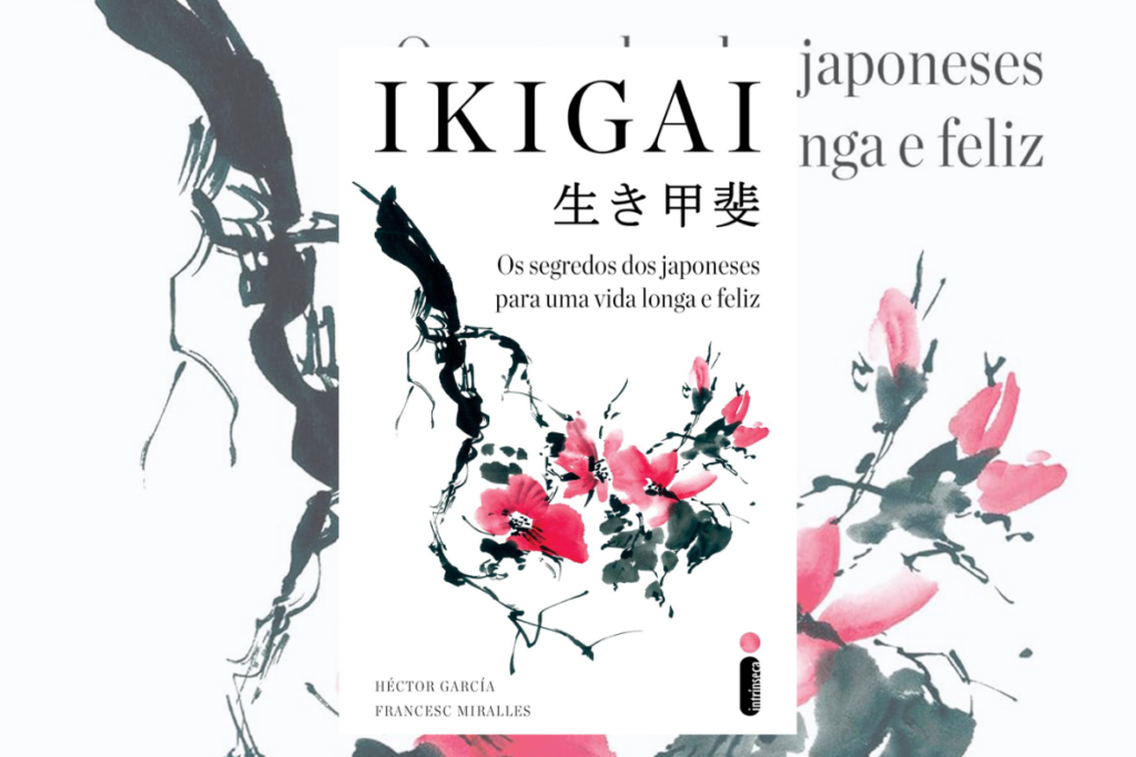 O livro “Ikigai: os segredos dos japoneses para uma vida longa e feliz” traz uma série de entrevistas com centenários japoneses (Imagem: Reprodução digital | Editora Intrínseca)
