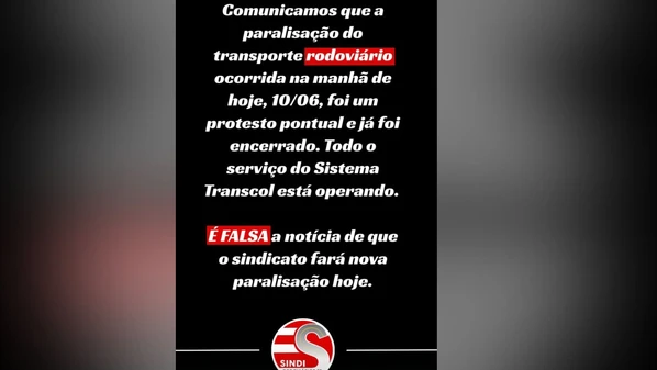 Começou a circular durante a tarde de terça-feira (10) que a categoria cruzaria os braços novamente, mas o sindicato informou que trata-se de uma notícia falsa