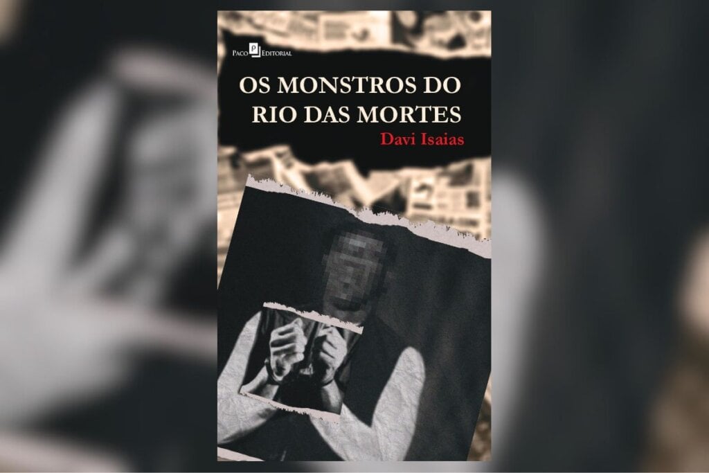 “Os monstros do Rio das Mortes” questiona os limites morais, a violência banalizada e a complexidade das relações humanas em situações extremas (Imagem: Divulgação | Editora Pacos Editorial)