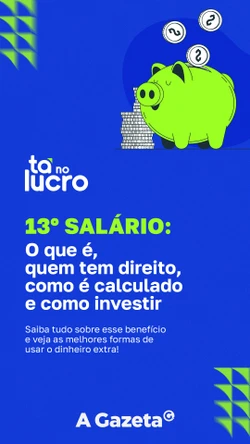 E-book Tá no Lucro: confira dicas para usar bem o 13º salário