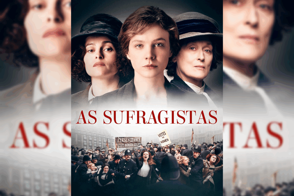 “As Sufragistas” retrata a luta das mulheres inglesas pelo direito ao voto em uma obra inspiradora baseada em fatos (Imagem: Reprodução digital | Telecine)