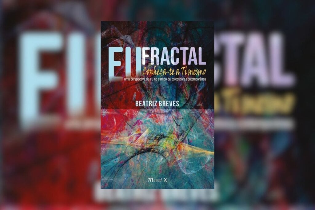 Em “Eu fractal – conheça-te a ti mesmo”, o leitor aprende a mergulhar em sua própria complexidade (Imagem: Divulgação | Editora Mauad X)