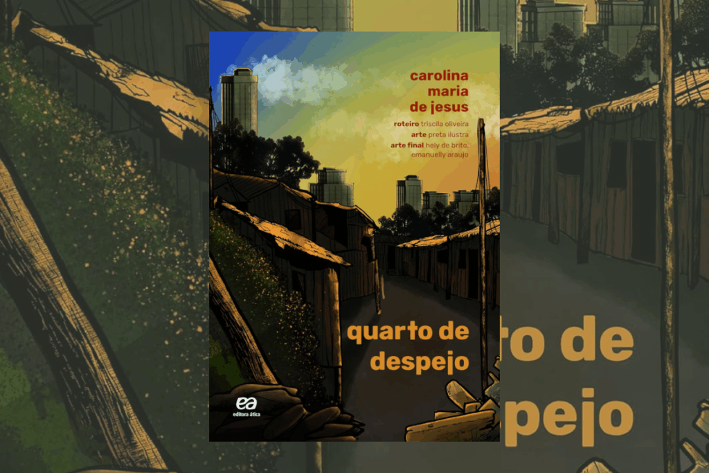 “Quarto de Despejo” combina denúncia social e relato pessoal ao retratar a desigualdade a partir da vivência na favela (Imagem: Reprodução digital | Editora Ática) 