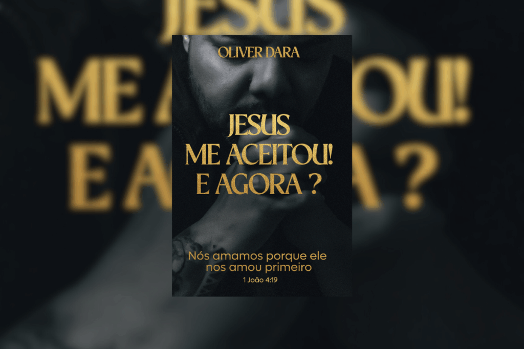 “Jesus me aceitou! E agora?” narra o confronto com o sobrenatural, a ruptura com o passado e a descoberta de Jesus Cristo (Imagem: Reprodução digital | Oliver Dara)