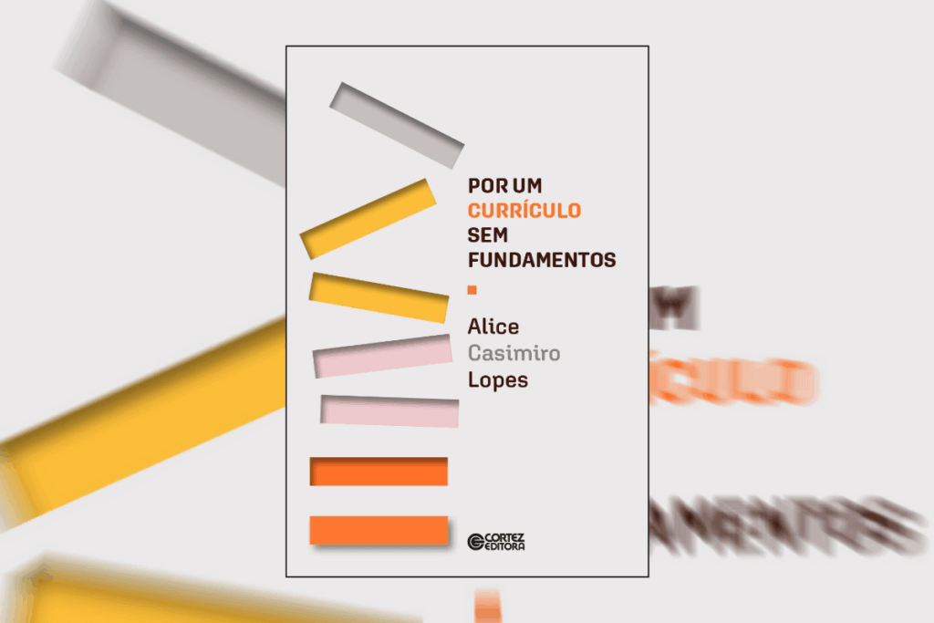 “Por um currículo” defende uma educação que reconheça a pluralidade e o inacabamento como parte do aprender (Imagem: Reprodução digital | Cortez Editora)